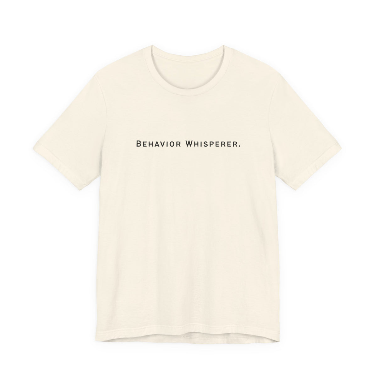 Behavior Whisperer Tee