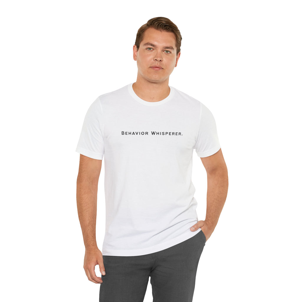 Behavior Whisperer Tee