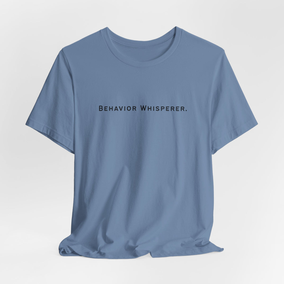 Behavior Whisperer Tee