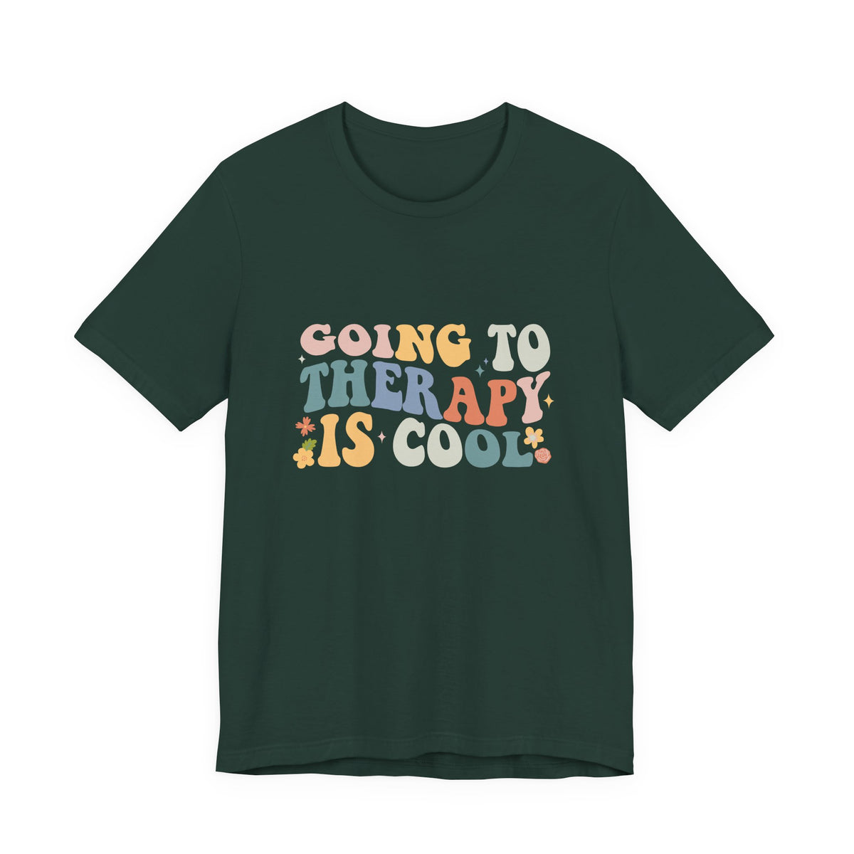 Going to Therapy Is Cool Tee