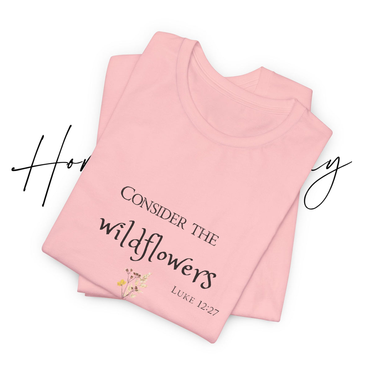 Consider the Wildflowers Tee