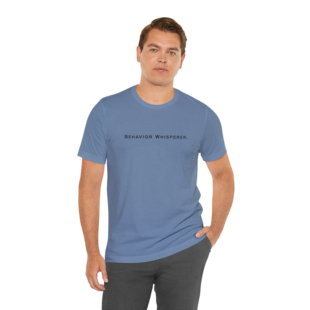 Behavior Whisperer Tee