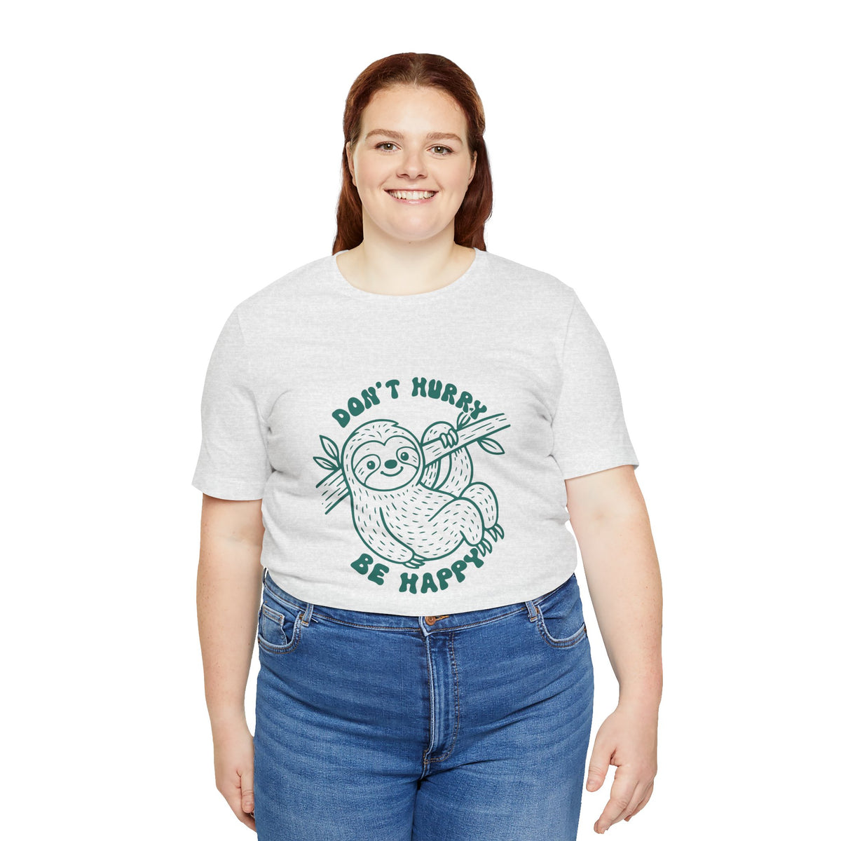 Don't Hurry Be Happy Tee