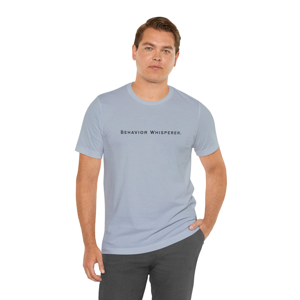 Behavior Whisperer Tee