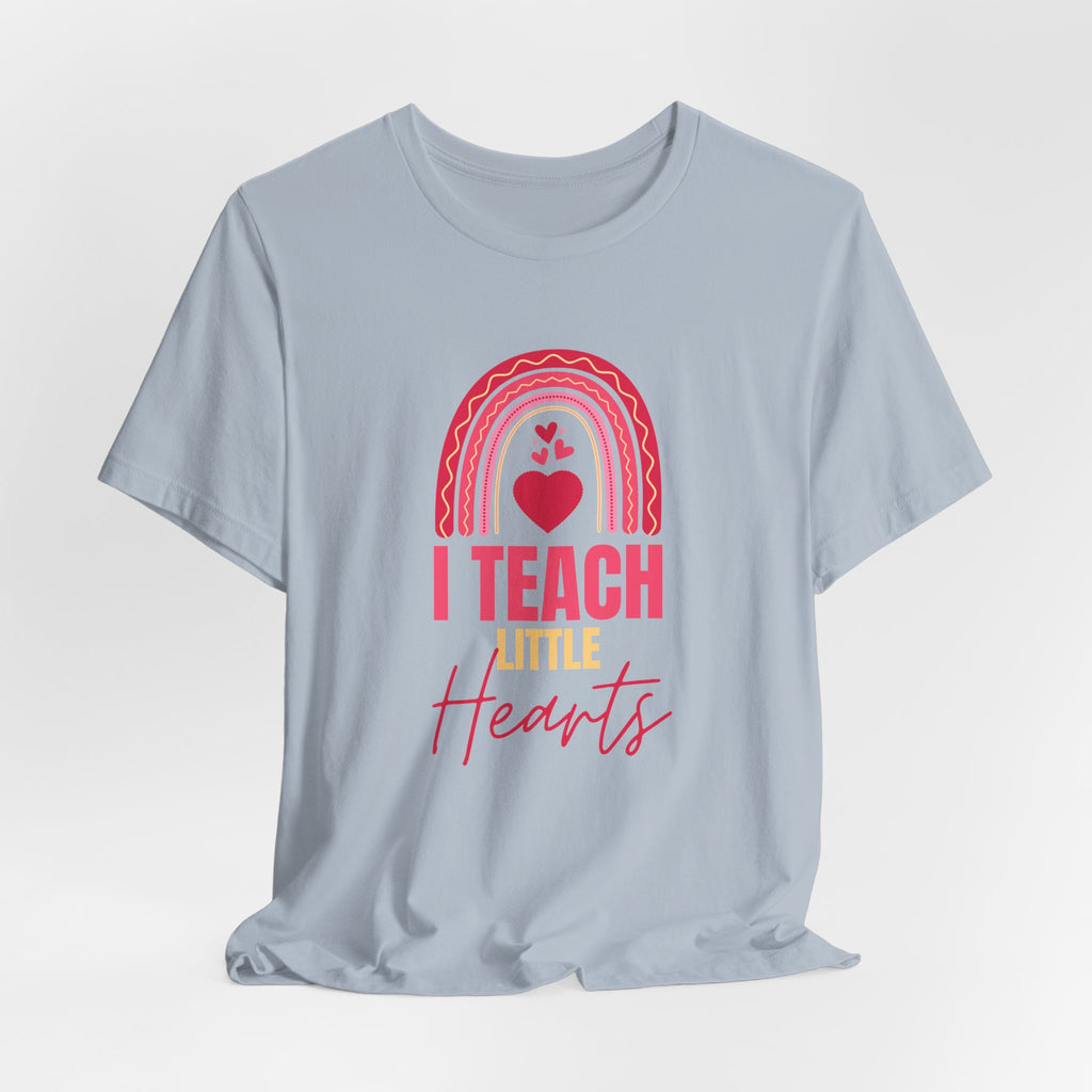 I Teach Little Hearts Tee