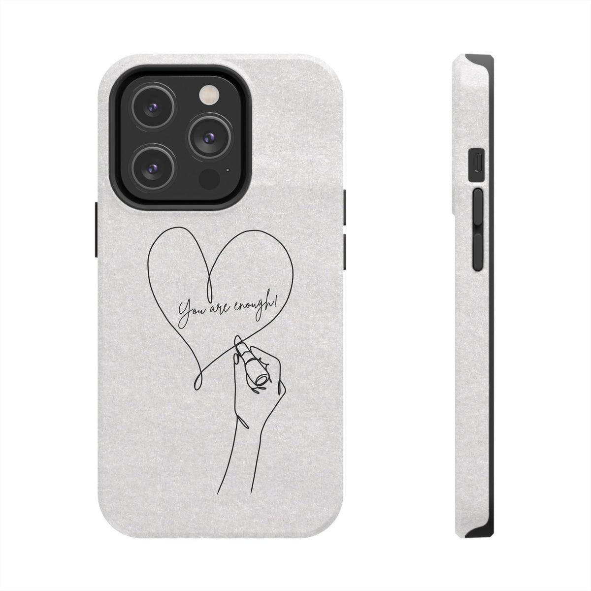 Tough Phone Case — Minimal Line Art Heart with "You Are Enough" Inspirational Design
