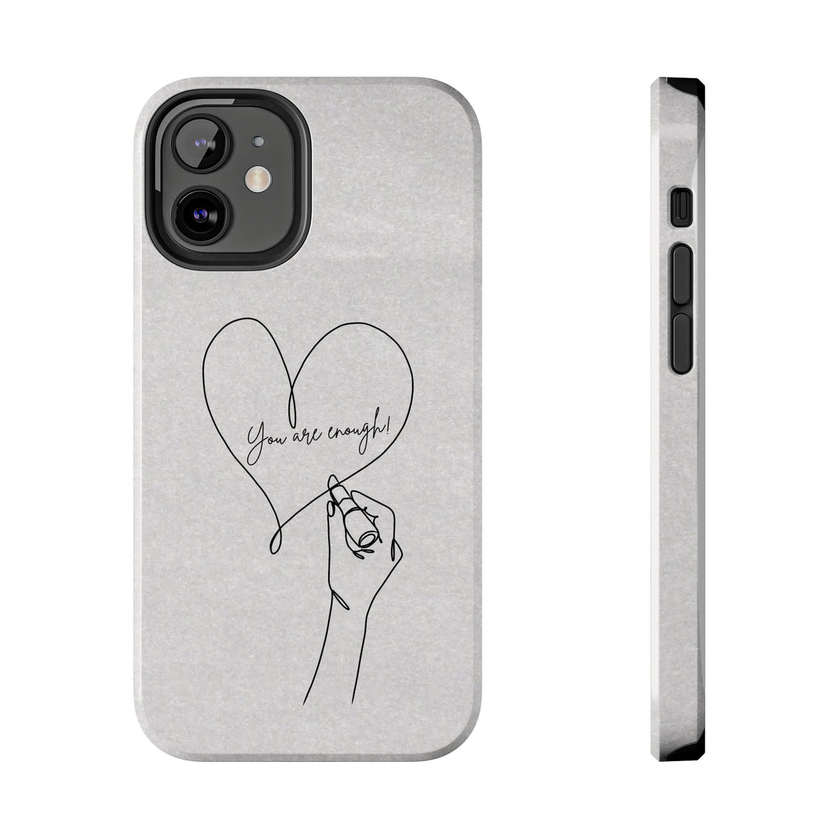 Tough Phone Case — Minimal Line Art Heart with "You Are Enough" Inspirational Design