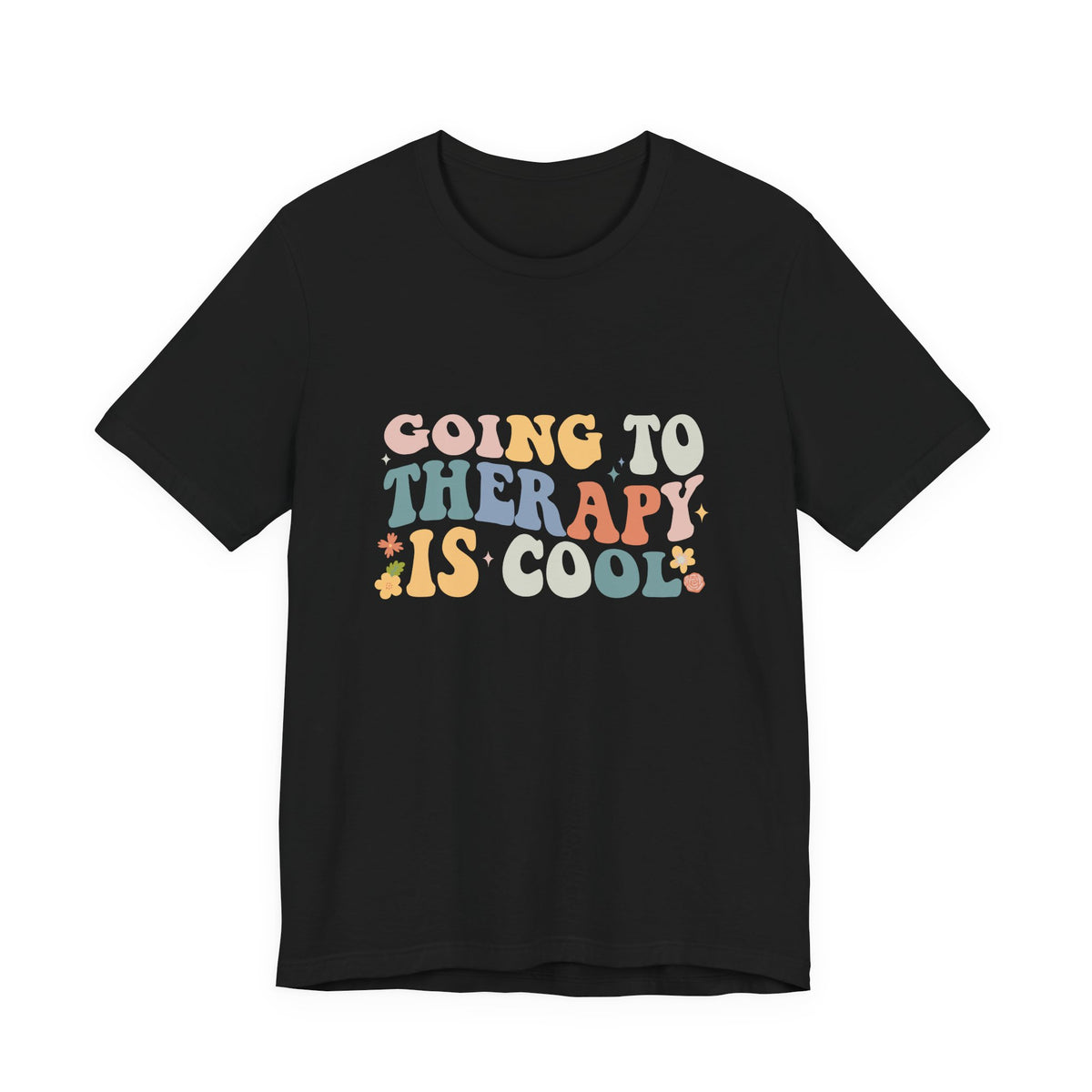 Going to Therapy Is Cool Tee