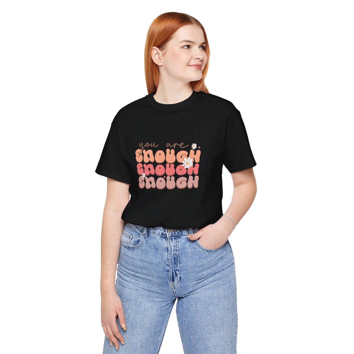 You Are Enough Tee