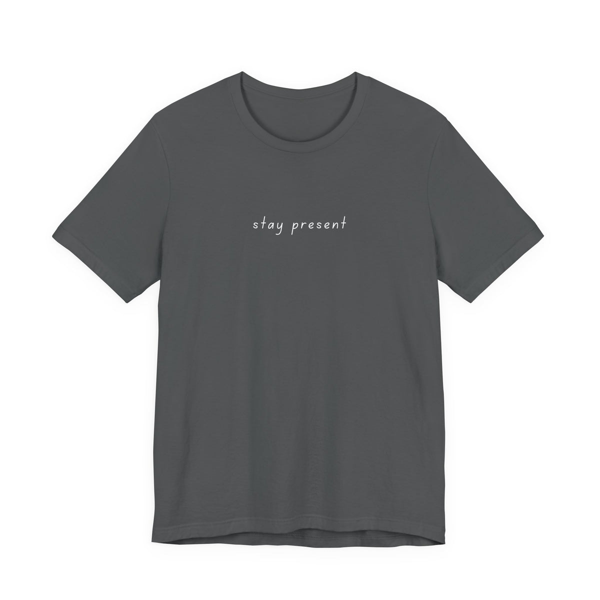Stay Present Tee