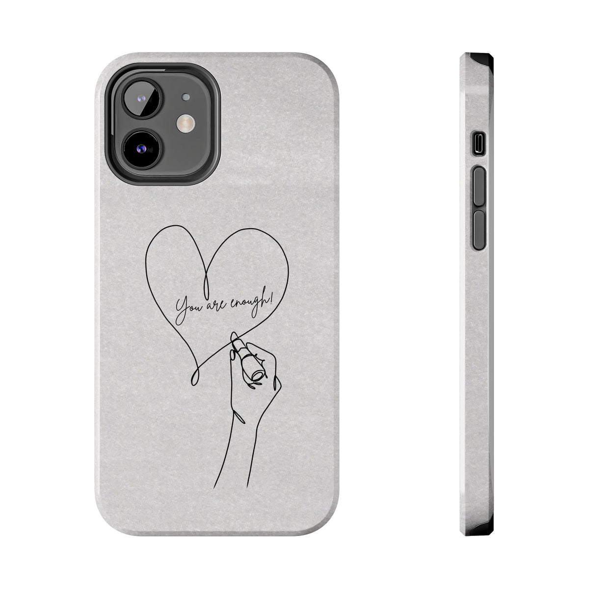 Tough Phone Case — Minimal Line Art Heart with "You Are Enough" Inspirational Design