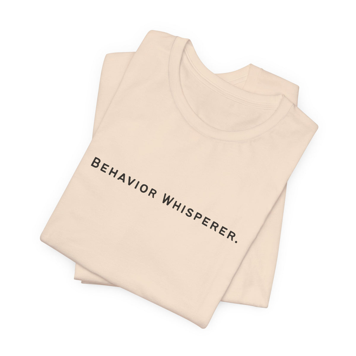 Behavior Whisperer Tee