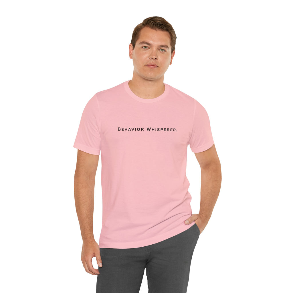 Behavior Whisperer Tee