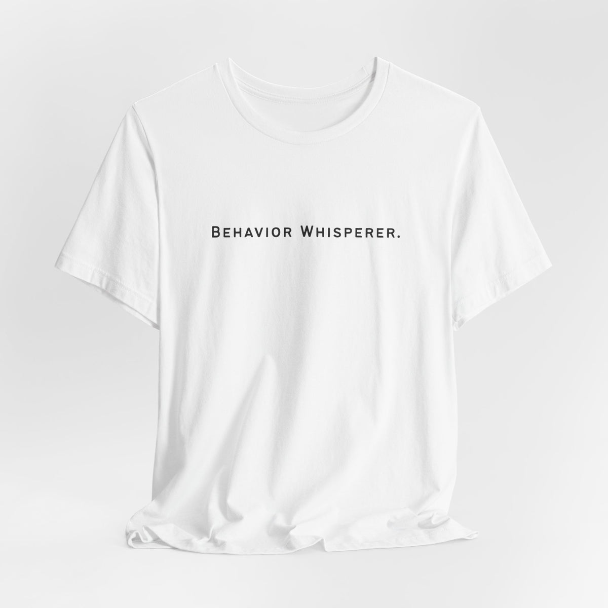 Behavior Whisperer Tee