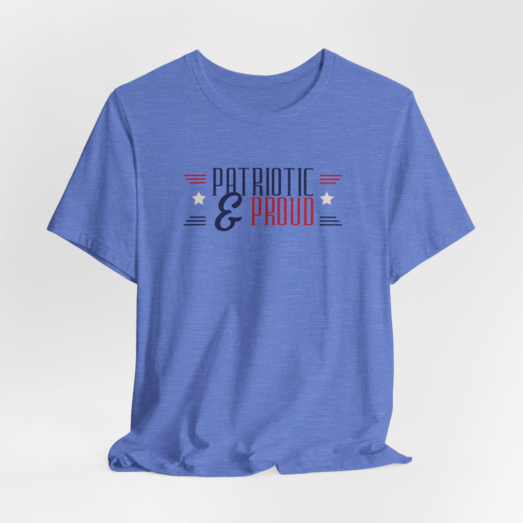 Patriotic and Proud Tee