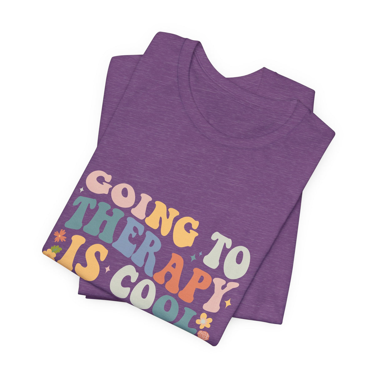 Going to Therapy Is Cool Tee