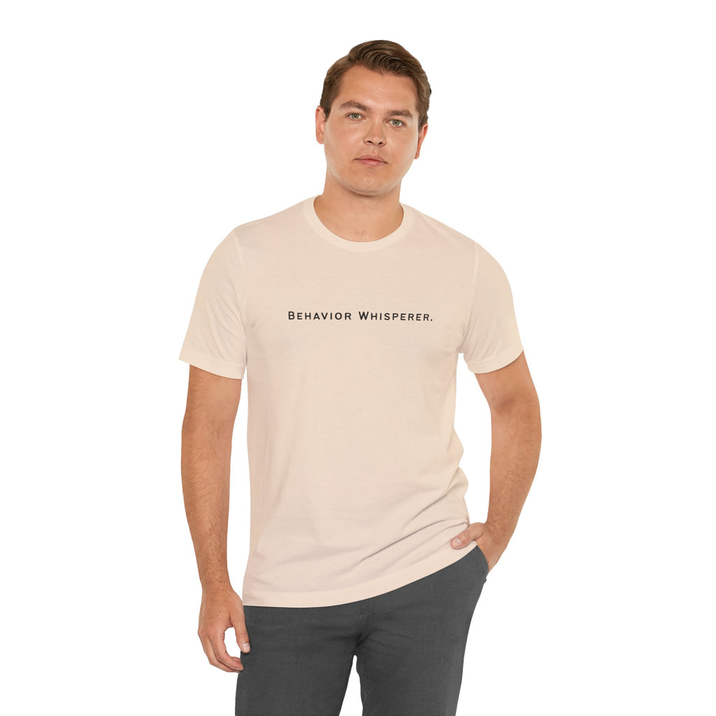 Behavior Whisperer Tee