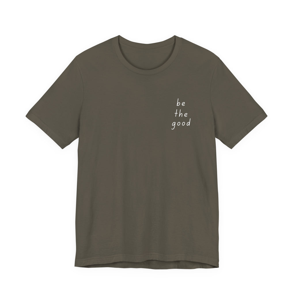 Be the Good Tee