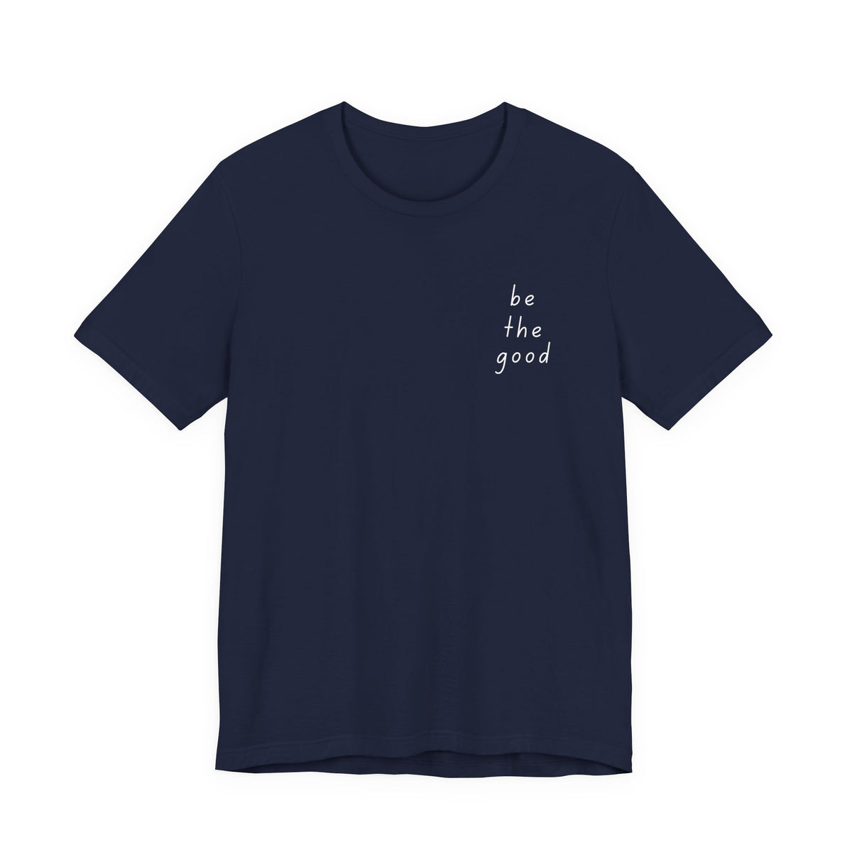 Be the Good Tee