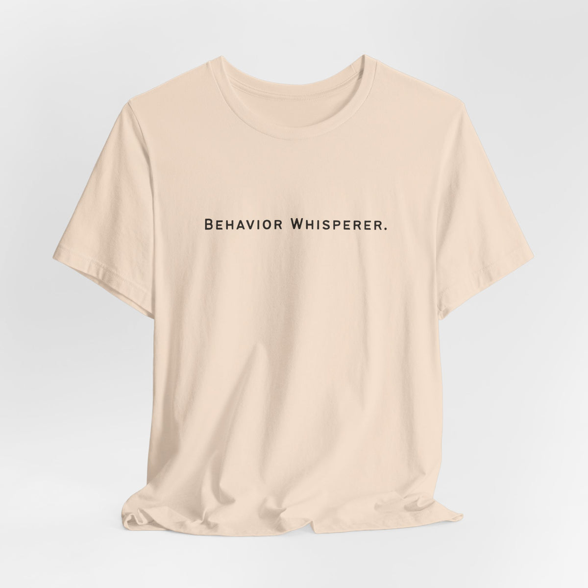 Behavior Whisperer Tee