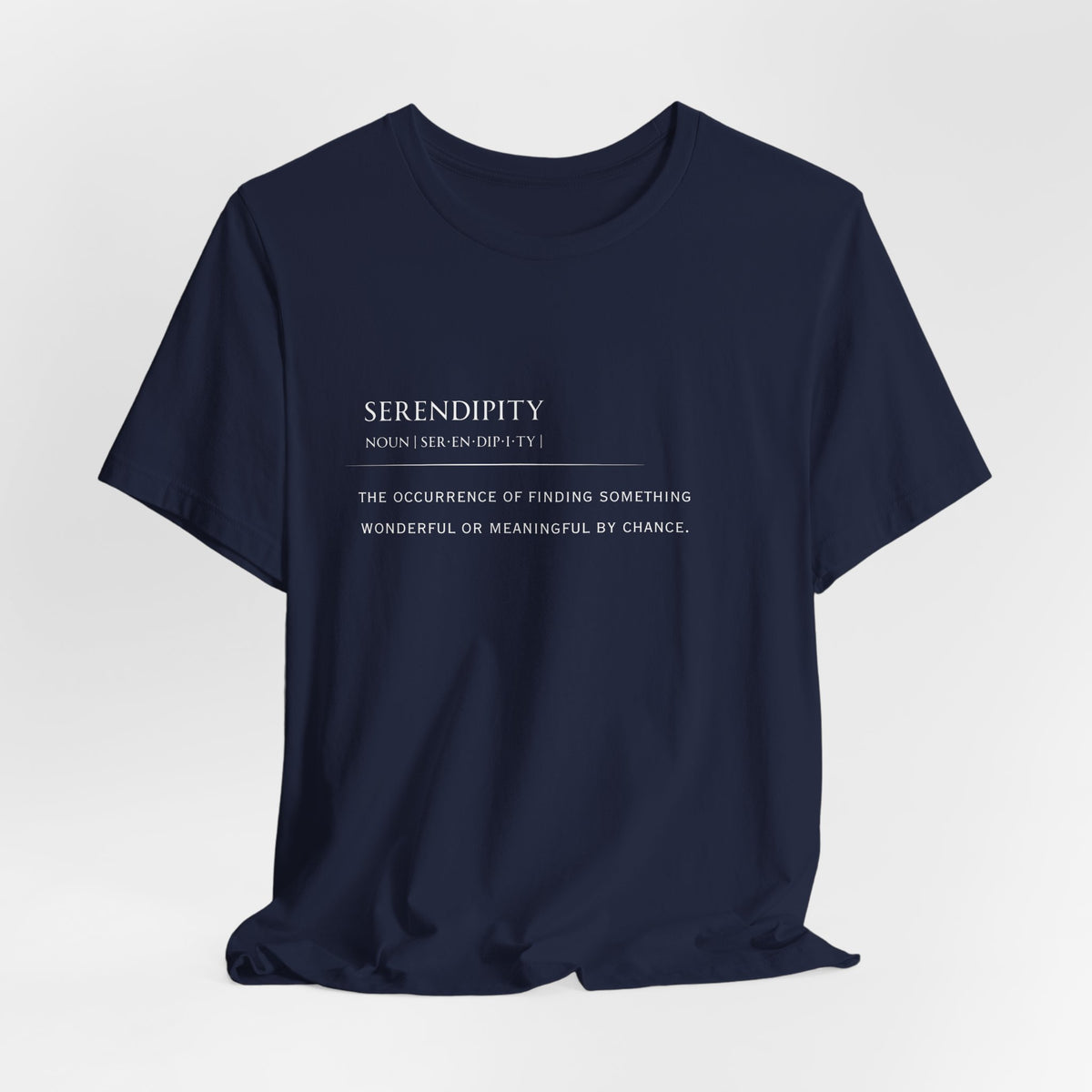 Serendipity Definition Tee