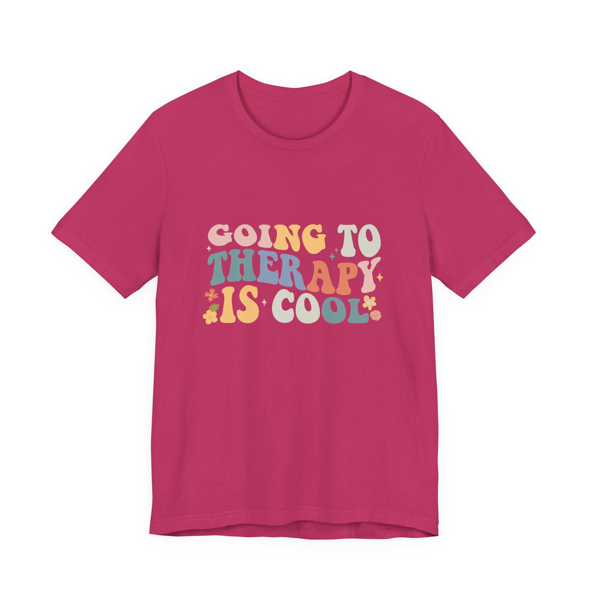 Going to Therapy Is Cool Tee